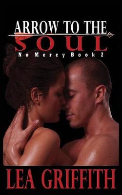 Arrow to the Soul - No Mercy 2 (Paperback)