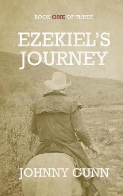 Ezekiel's Journey - Ezekiel's Journey 1 (Paperback)