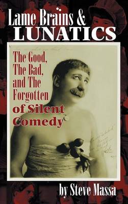 Lame Brains and Lunatics (Hardback)