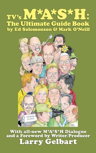 Tv's M*A*S*H: The Ultimate Guide Book (Hardback)