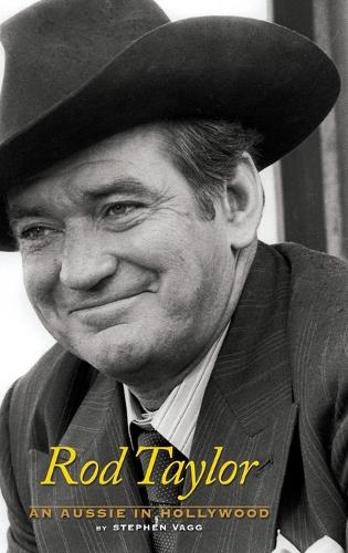 Rod Taylor: An Aussie in Hollywood (Hardback)