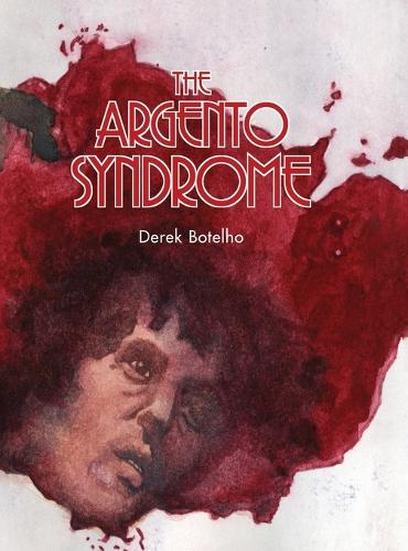 The Argento Syndrome (Hardback) (Hardback)