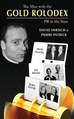 The Man with the Gold Rolodex (Hardback) (Hardback)