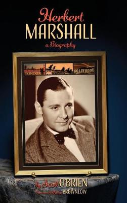 Herbert Marshall: A Biography (Hardback) (Hardback)