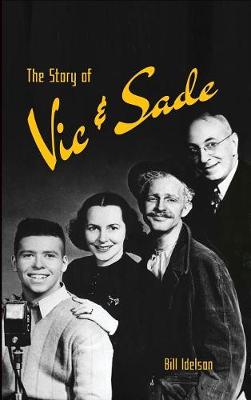 The Story of Vic & Sade (Hardback) (Hardback)