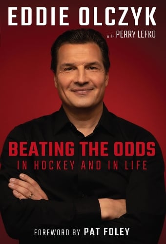 Eddie Olczyk: Beating the Odds in Hockey and in Life (Hardback)