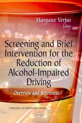 Screening & Brief Intervention for the Reduction of Alcohol-Impaired Driving: Overview & References (Paperback)