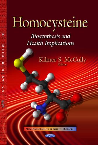 Homocysteine: Biosynthesis & Health Implications (Paperback)