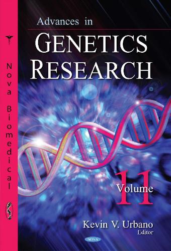 Advances in Genetics Research: Volume 11 (Hardback)