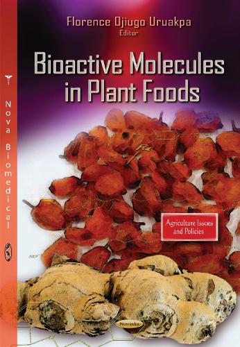 Bioactive Molecules in Plant Foods (Paperback)
