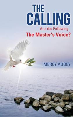 The Calling: Are You Following the Master's Voice? (Paperback)