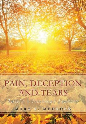 Pain, Deception and Tears (Paperback)
