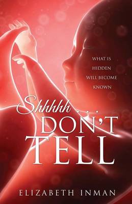 Shhhhh . . . Don't Tell (Paperback)