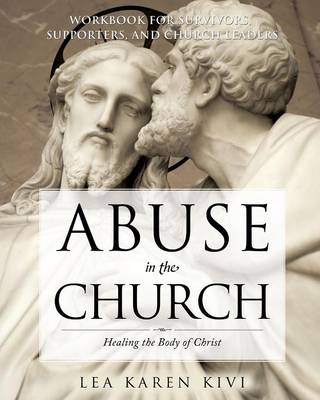 Abuse in the Church: Healing the Body of Christ (Paperback)
