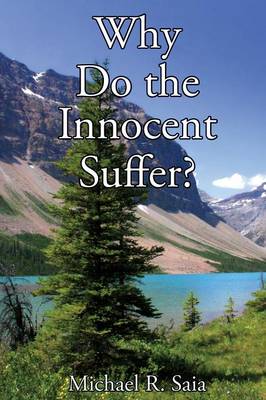 Why Do the Innocent Suffer? (Paperback)