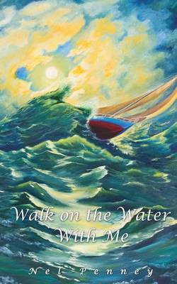 Walk on the Water with Me (Paperback)
