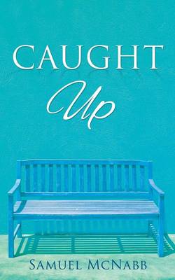 Caught Up (Paperback)