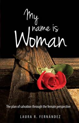 My Name Is Woman (Paperback)