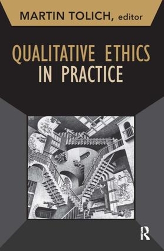 Qualitative Ethics in Practice - Developing Qualitative Inquiry (Paperback)