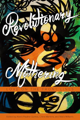 Pm Press Revolutionary Mothering