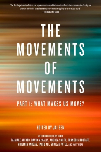 The Movements Of Movements: Part 1: What Makes Us Move? (Paperback)