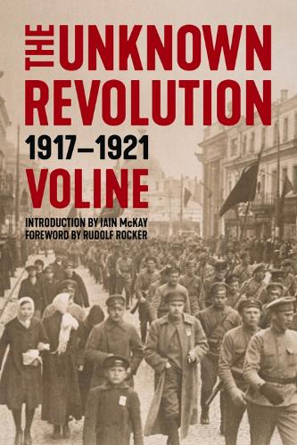 The Unknown Revolution: 19171921 (Paperback)