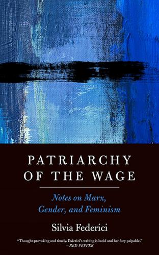 Patriarchy Of The Wage (Hardback)
