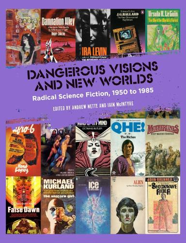 Andrew Nette Dangerous Visions and New Worlds