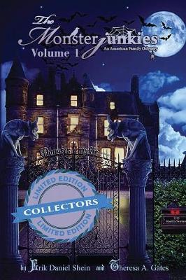 The Monsterjunkies: Volume 1 - Monsterjunkies, an American Family Odyssey 1 (Paperback)