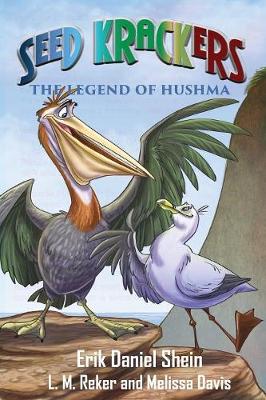 Seed Krackers: The Legend of Hushma (Paperback)