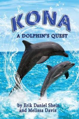 Kona: A Dolphin's Quest (Paperback)