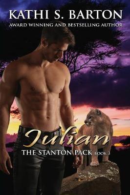 Julian: The Stanton Pack-Erotic Paranormal Cougar Shifter Romance - Stanton Pack 3 (Paperback)