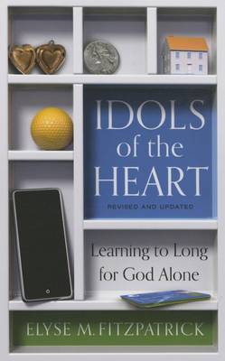Idols Of The Heart (Paperback)