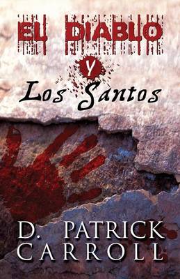 El Diablo y Los Santos (Paperback)