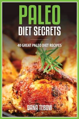 Paleo Diet Secrets (Paperback)