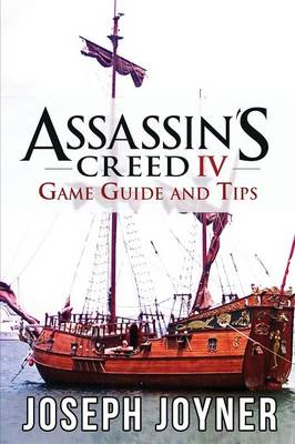 Assassin's Creed 4 Game Guide and Tips (Paperback)