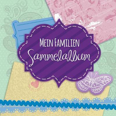 Mein Familien Sammelalbum (Paperback)