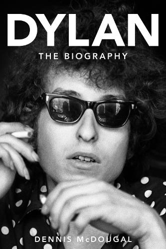 Bob Dylan: The Biography (Paperback)
