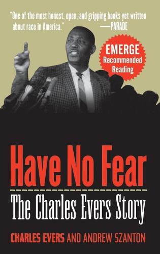 Have No Fear: The Charles Evers Story (Hardback)