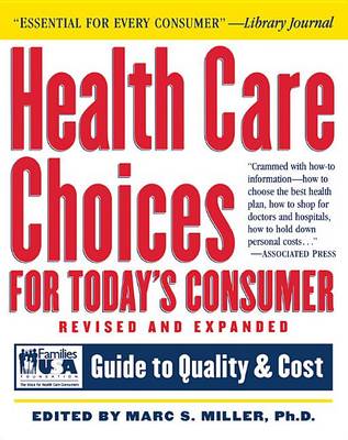 Health Care Choices for Today's Consumer: Families Foundation USA Guide to Quality and Cost - Robert L. Bernstein (Hardback)