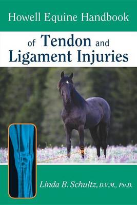 Howell Equine Handbook of Tendon and Ligament Injuries (Hardback)
