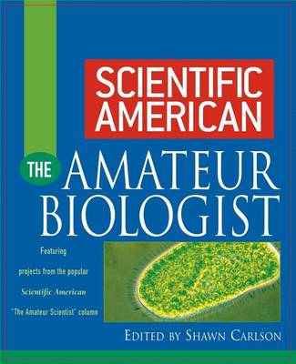 Scientific American the Amateur Biologist (Hardback)