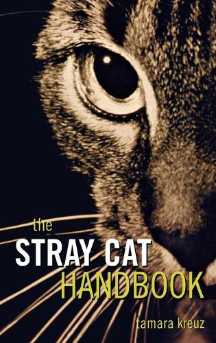 The Stray Cat Handbook (Hardback)