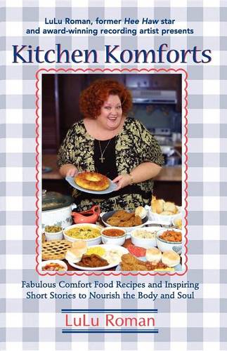 Kitchen Komforts: Fabulous Comfort Food Recipes and Inspiring Short Stories to Nourish the Soul (Hardback)