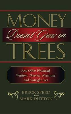 Money Doesn't Grow on Trees (Hardback)