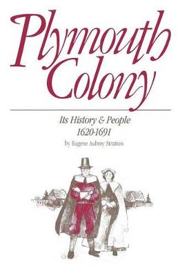 Plymouth Colony: Its History & People, 1620-1691 (Hardback)