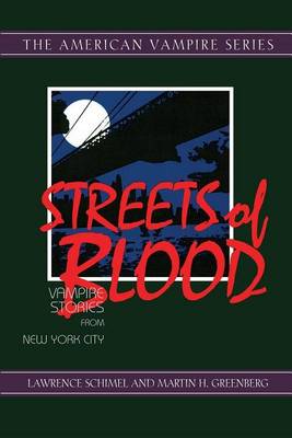 Streets of Blood: Vampire Stories from New York City (Hardback)