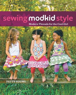 Sewing Modkid Style: Modern Threads for the Cool Girl (Paperback)