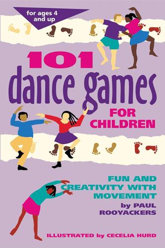 101 Dance Games for Children: Fun and Creativity with Movement - Smartfun Activity Books (Hardback)