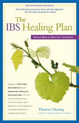 The Ibs Healing Plan: Natural Ways to Beat Your Symptoms - Positive Options for Health (Hardback)